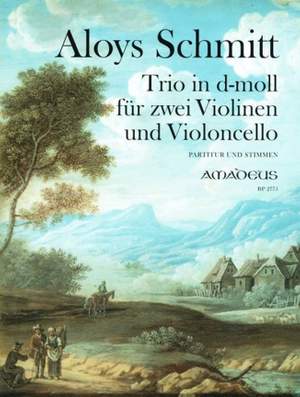 Aloys Schmitt: Trio In D-Moll Op. 63