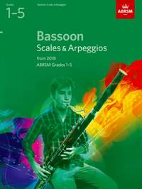 ABRSM: Bassoon Scales & Arpeggios, Grades 1-5 from 2018