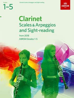 ABRSM: Clarinet Scales & Arpeggios and Sight-Reading, Grades 1-5 from 2018