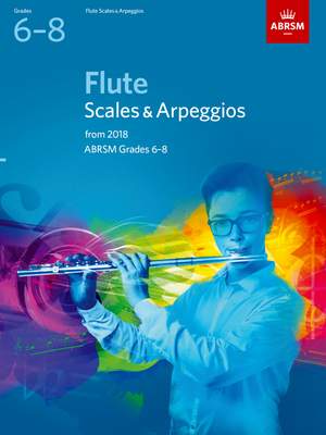 ABRSM: Flute Scales & Arpeggios, Grades 6-8 from 2018