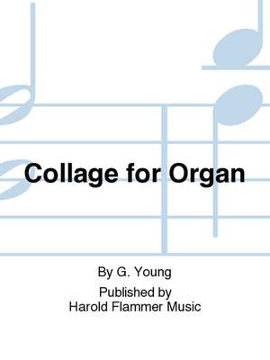 Gordon Young: Collage for Organ