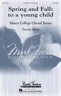 Tawnie Olson: Spring and Fall: To a Young Child