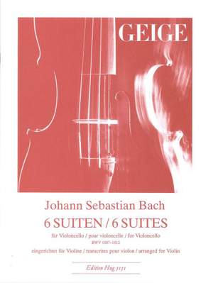 Johann Sebastian Bach: 6 Suiten BWV 1007-1012