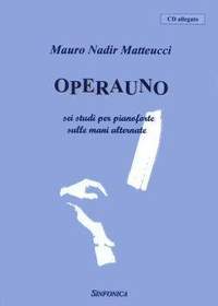 Mauro Nadir Matteucci: Operauno