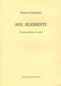 Ennio Cominetti: Sol Elementi