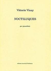 Vittorio Vinay: Noctiluques