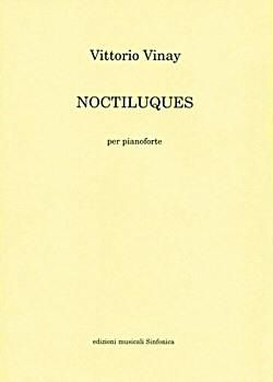 Vittorio Vinay: Noctiluques