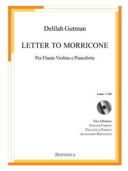 Delilah Gutman: Letter to Morricone