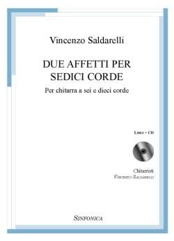 Vincenzo Saldarelli: Due Affetti Per Sedici Corde
