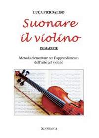 Luca Fiordaliso: Suonare il Violino Part 1