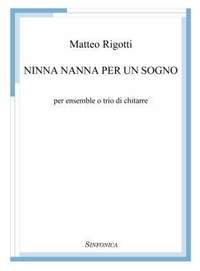 Matteo Rigotti: Ninna Nanna Per Un Sogno