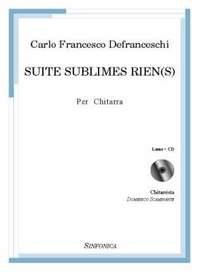Carlo Francesco Defranceschi: Suite Sublimes Rien(s)