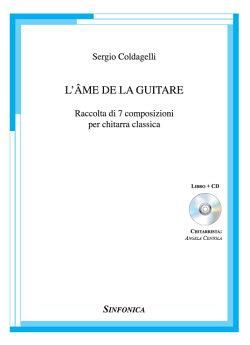 Sergio Coldagelli: L'ame De La Guitare