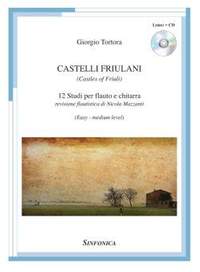 Giorgio Tortora: Castelli Friulani