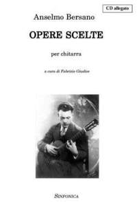 Anselmo Bersano: Opere Scelte