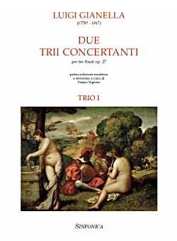 Luigi Giannella: Due Trii Concertante - Trio I
