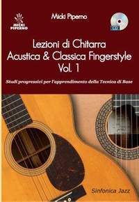 Micky Piperno: Lezioni Chitarra Acustica & Classica Fingerstyle 1