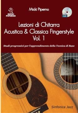 Micky Piperno: Lezioni Chitarra Acustica & Classica Fingerstyle 1