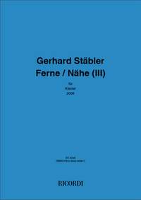 Gerhard Stäbler: Ferne / Nähe (III)