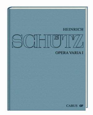Stuttgarter Schütz-Ausgabe: Opera varia I. Works with 1–7 parts