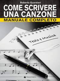 Roberto Guarnieri: Come Scrivere Una Canzone Manuale Completo
