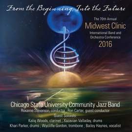 2016 Midwest Clinic: Chicago State University Community Jazz Band (Live)