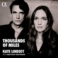 Thousands of Miles: Songs by Kurt Weill, Zemlinsky, Korngold and Alma Mahler