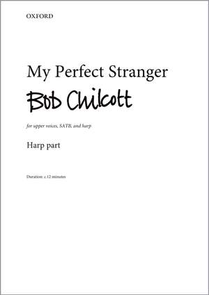 Chilcott, Bob: My Perfect Stranger