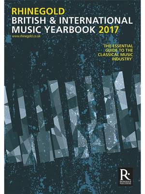 Rhinegold British Int. Music Yearbook 2017