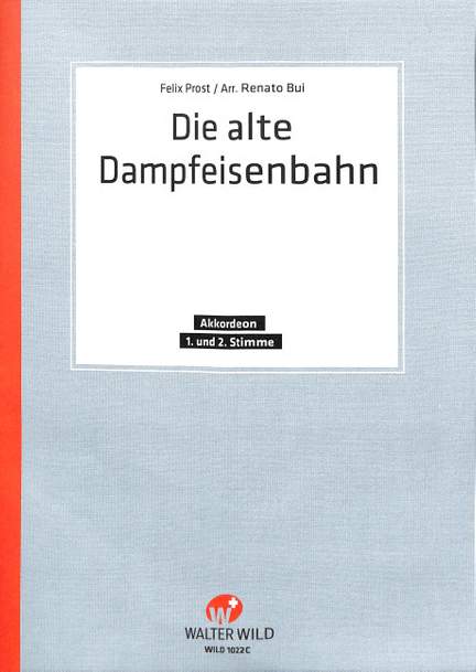 Manfred Probst: Die Alte Dampfeisenbahn