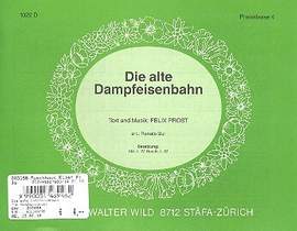 Manfred Probst: Die Alte Dampfeisenbahn