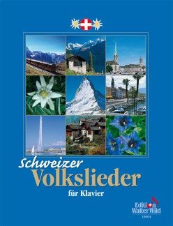 Nelly Leuzinger: Schweizer Volkslieder Für Klavier