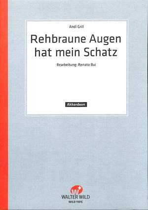 Andy Grill: Rehbraune Augen Hat Mein Schatz