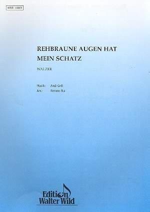 Andy Grill: Rehbraune Augen Hat Mein Schatz