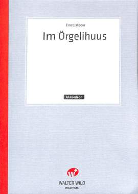 E. Jakober: Im Orgelihuus
