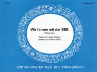 Walter Wild: Wir Fahren Mit Der Sbb