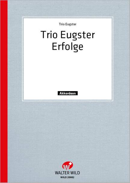 Trio Eugster: Trio Eugster Erfolge