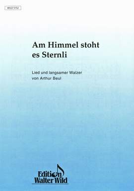 Artur Beul: Am Himmel Stoht Es Sternli