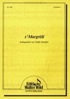 Teddy Stauffer: S' Margritli