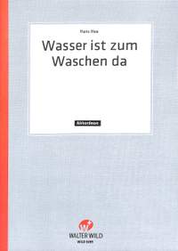 Hans Hee: Wasser Ist Zum Waschen Da