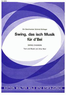 Artur Beul: Swing Das Isch Musik Für D'Bei