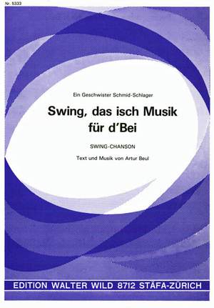 Artur Beul: Swing Das Isch Musik Für D'Bei