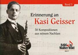 Kasi Geisser: Erinnerungen An Kasi Geisser Band 3
