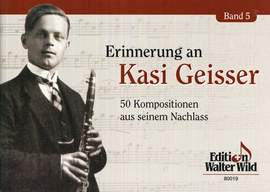 Kasi Geisser: Erinnerungen An Kasi Geisser Band 5