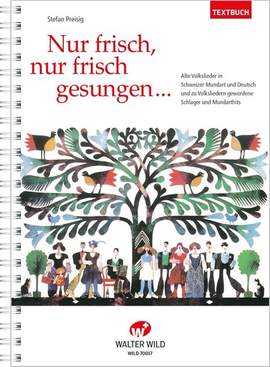 Stefan Preisig: Nur Frisch, Nur Frisch Gesungen