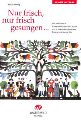 Stefan Preisig: Nur Frisch, Nur Frisch Gesungen