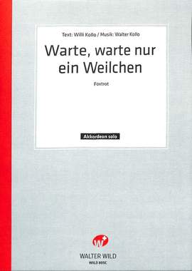 W. Kollo: Warte Warte Nur Ein Weilchen