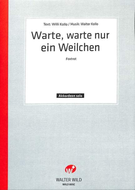 W. Kollo: Warte Warte Nur Ein Weilchen