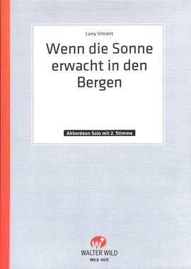 Larry Vincent: Wenn Die Sonne Erwacht In Den Bergen