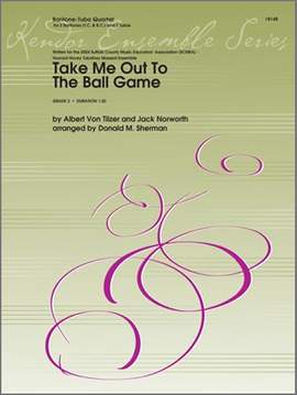 Albert von Tilzer_Jack Norworth: Take Me Out To The Ball Game